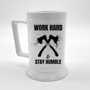 Entrepreneurial Work Hard Stay Humble Inspirational Axe Gift Beer Stein