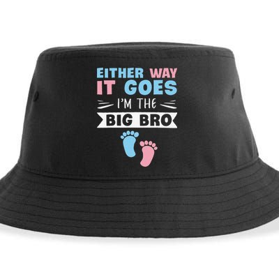 Either Way It Goes I'm The Big Bro Gender Reveal Brother Sustainable Bucket Hat