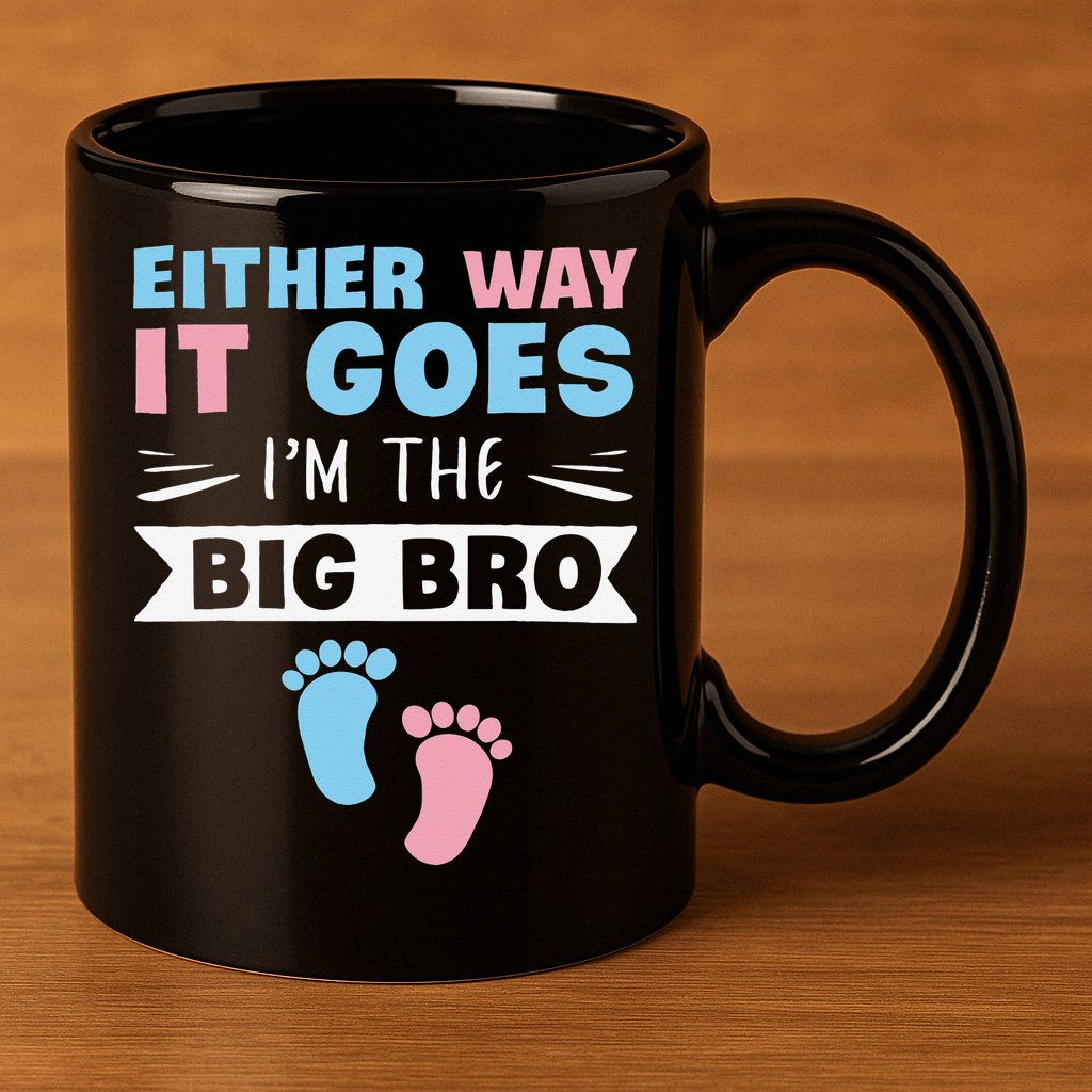 Either Way It Goes I'm The Big Bro Gender Reveal Brother 11oz C Handle Ceramic Mug