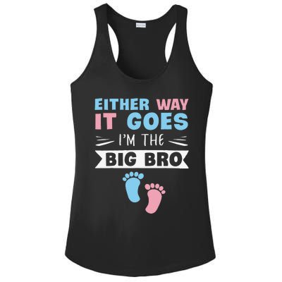 Either Way It Goes I'm The Big Bro Gender Reveal Brother Ladies PosiCharge Competitor Racerback Tank