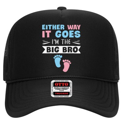 Either Way It Goes I'm The Big Bro Gender Reveal Brother Trucker Hat