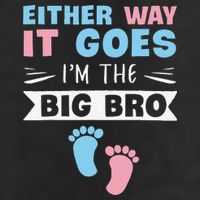 Either Way It Goes I'm The Big Bro Gender Reveal Brother Golf Towel