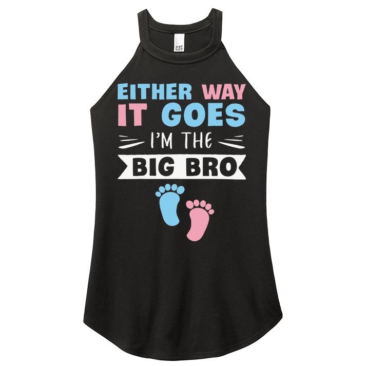 Either Way It Goes I'm The Big Bro Gender Reveal Brother Women's Perfect Tri Rocker Tank