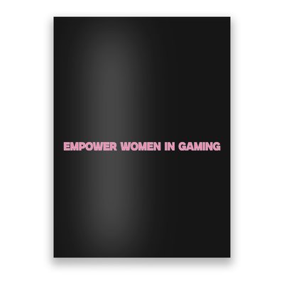 Empower Women In Gaming Poster