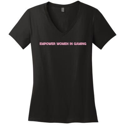 Empower Women In Gaming Women's V-Neck T-Shirt