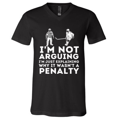 Explaining Why It Wasnt A Penalty Funny Ice Hockey Player Gift V-Neck T-Shirt