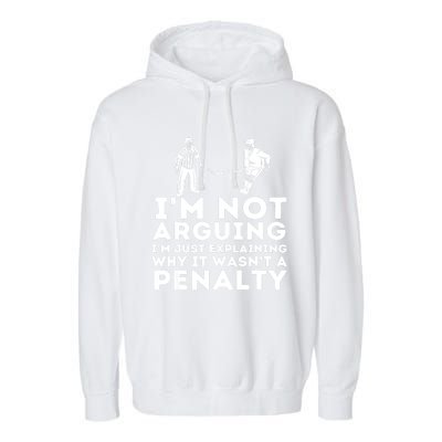 Explaining Why It Wasnt A Penalty Funny Ice Hockey Player Gift Garment-Dyed Fleece Hoodie