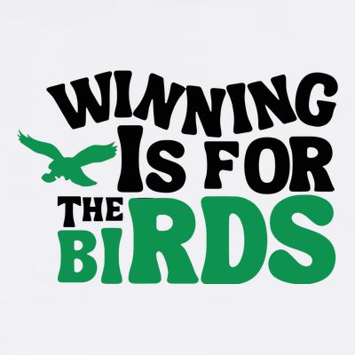 Eagles Winning Is For The Birds T-Shirt