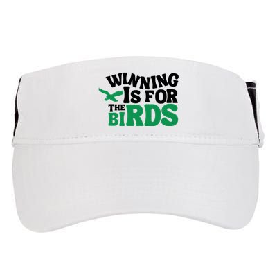 Eagles Winning Is For The Birds Adult Drive Performance Visor