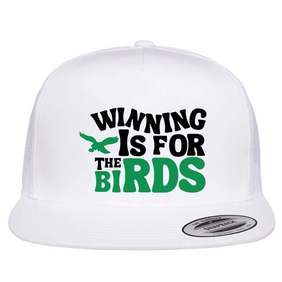 Eagles Winning Is For The Birds Flat Bill Trucker Hat
