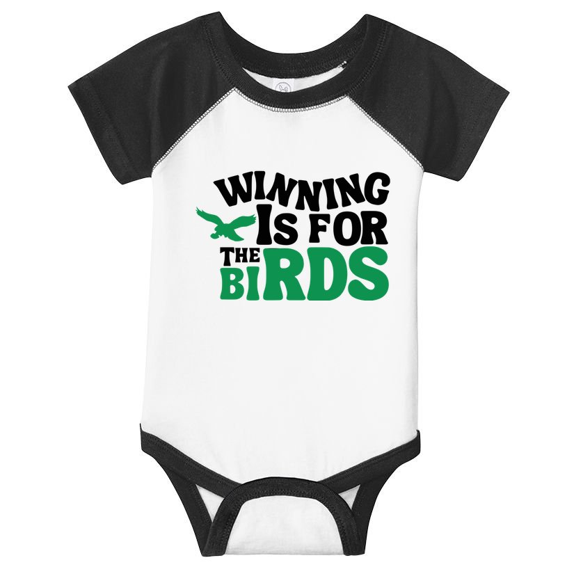 Eagles Winning Is For The Birds Infant Baby Jersey Bodysuit