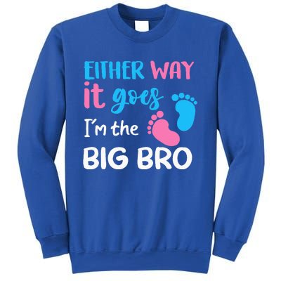 Either Way It Goes I'm The Big Bro Gender Reveal Brother Sweatshirt