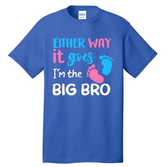 Either Way It Goes I'm The Big Bro Gender Reveal Brother Tall T-Shirt