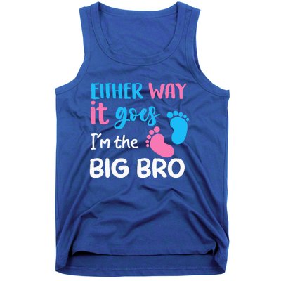 Either Way It Goes I'm The Big Bro Gender Reveal Brother Tank Top