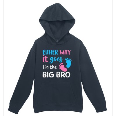 Either Way It Goes I'm The Big Bro Gender Reveal Brother Urban Pullover Hoodie