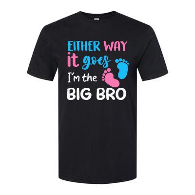 Either Way It Goes I'm The Big Bro Gender Reveal Brother Softstyle CVC T-Shirt