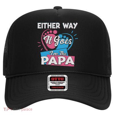 Either Way It Goes I'm The Papa Father Gender Reveal High Crown Mesh Back Trucker Hat