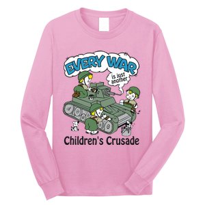 Every War Is Just Another ChildrenS Crusade Long Sleeve Shirt