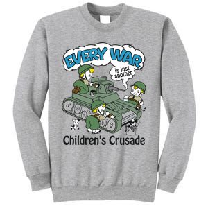 Every War Is Just Another ChildrenS Crusade Sweatshirt