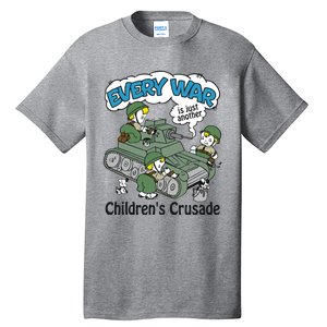 Every War Is Just Another ChildrenS Crusade Tall T-Shirt