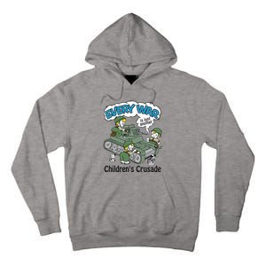 Every War Is Just Another ChildrenS Crusade Tall Hoodie