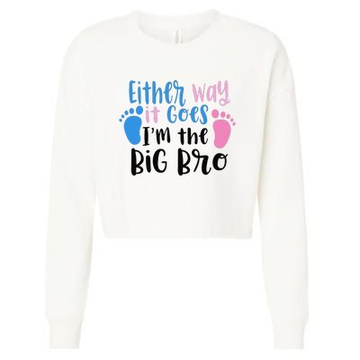 Either Way It Goes I'm The Big Bro Gender baby Reveal Cropped Pullover Crew