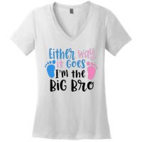 Either Way It Goes I'm The Big Bro Gender baby Reveal Women's V-Neck T-Shirt