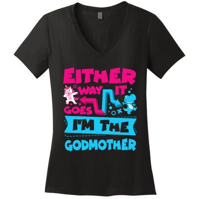 Either Way It Goes Im The Godmother Gender Reveal Baby Women's V-Neck T-Shirt