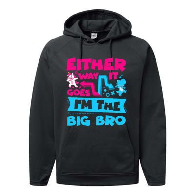 Either Way It Goes Im The Big Bro Brother Gender Reveal Performance Fleece Hoodie