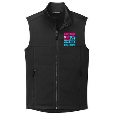 Either Way It Goes Im The Big Bro Brother Gender Reveal Collective Smooth Fleece Vest