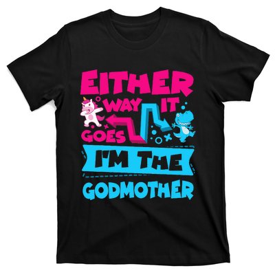 Either Way It Goes Im The Godmother Gender Reveal Baby T-Shirt