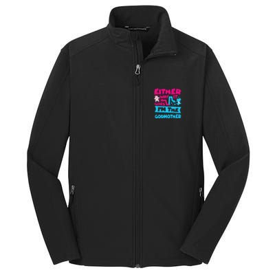 Either Way It Goes Im The Godmother Gender Reveal Baby Core Soft Shell Jacket