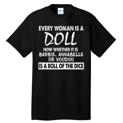 Every Woman Is A Doll Tall T-Shirt