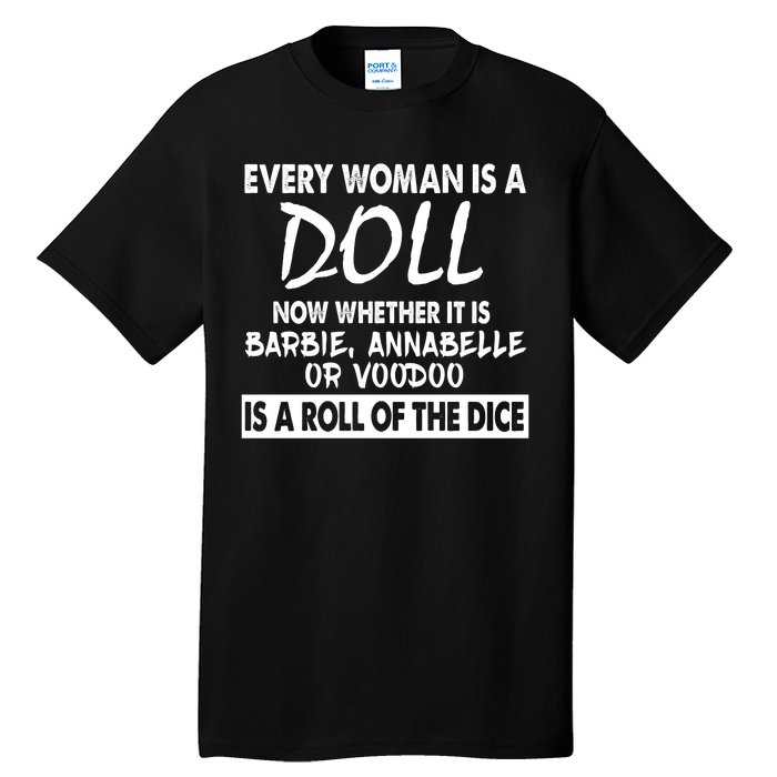 Every Woman Is A Doll Tall T-Shirt