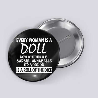 Every Woman Is A Doll Button