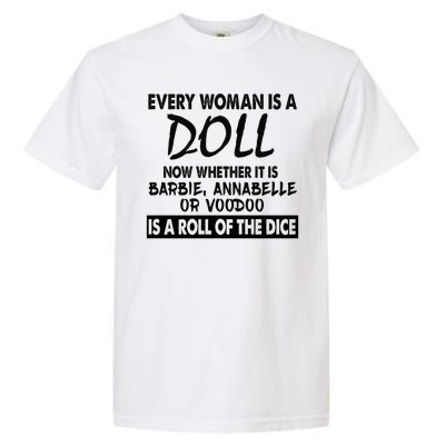 Every Woman Is A Doll Garment-Dyed Heavyweight T-Shirt