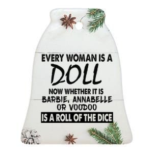 Every Woman Is A Doll Ceramic Bell Ornament