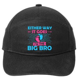 Either Way It Goes Im The Big Bro Gender Reveal Party Baby 7-Panel Snapback Hat