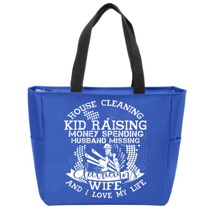 Electrician's Wife I Love My Life Gift Zip Tote Bag