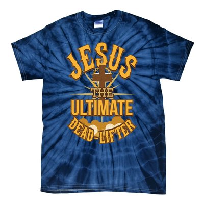 Easter Workout Jesus The Ultimate Dead Lifter Tie-Dye T-Shirt