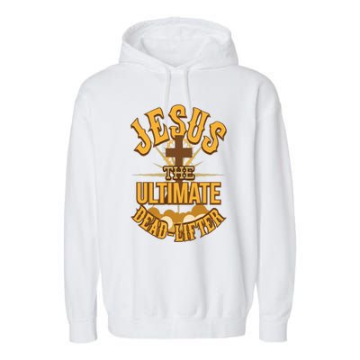 Easter Workout Jesus The Ultimate Dead Lifter Garment-Dyed Fleece Hoodie