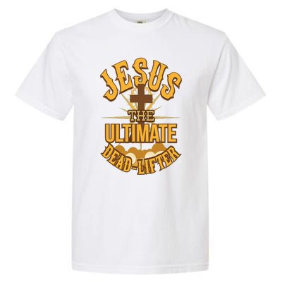 Easter Workout Jesus The Ultimate Dead Lifter Garment-Dyed Heavyweight T-Shirt