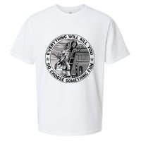 Everything Will Kill You So Choose Something Fun Firefighter Sueded Cloud Jersey T-Shirt