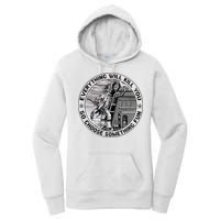 Everything Will Kill You So Choose Something Fun Firefighter Women's Pullover Hoodie