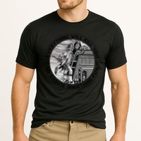 Everything Will Kill You So Choose Something Fun Firefighter Gift Performance Shirt