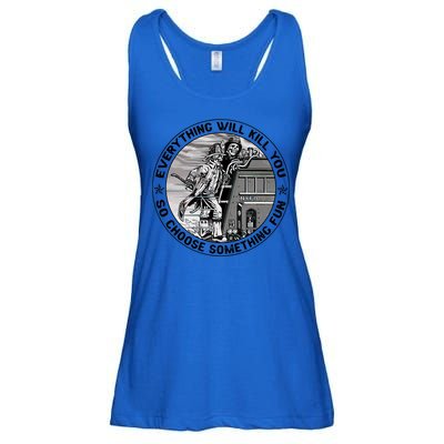 Everything Will Kill You So Choose Something Fun Firefighter Gift Ladies Essential Flowy Tank
