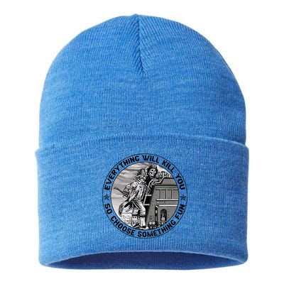 Everything Will Kill You So Choose Something Fun Firefighter Gift Sustainable Knit Beanie