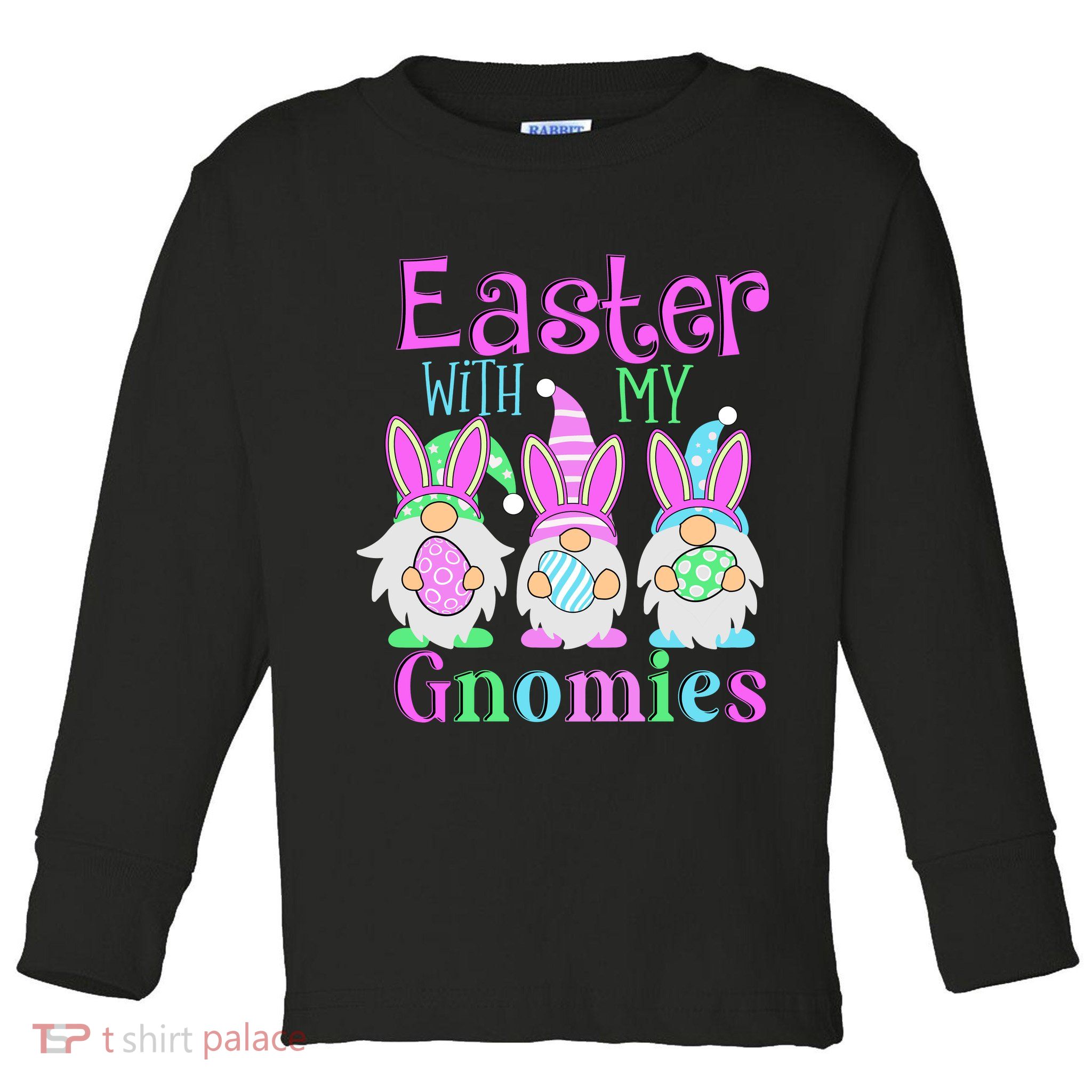 Easter With My Gnomies Toddler Long Sleeve Shirt