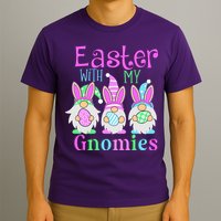 Easter With My Gnomies T-Shirt