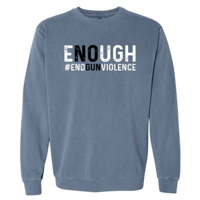 #Enough Wear Orange Day Anti Gun End Gun Violence Control Garment-Dyed Sweatshirt